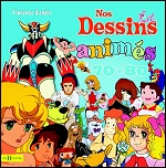 Nos dessins anim�s des ann�es 70-80
